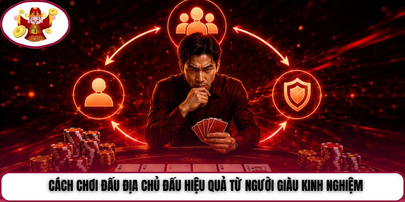 Cách chơi đấu địa chủ đấu hiệu quả từ người giàu kinh nghiệm