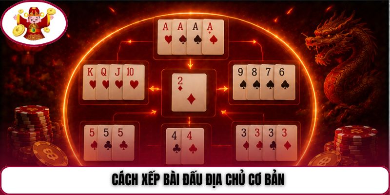 Cách xếp bài Đấu Địa Chủ cơ bản