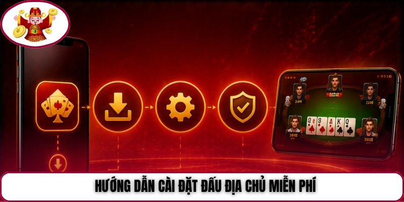 Hướng dẫn cài đặt Đấu Địa Chủ miễn phí