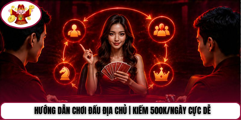 Hướng Dẫn Chơi Đấu Địa Chủ | Kiếm 500K/Ngày Cực Dễ