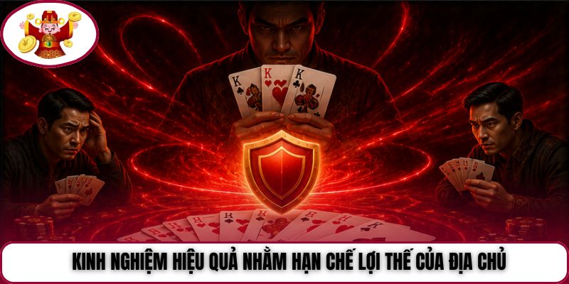 Kinh nghiệm hiệu quả nhằm hạn chế lợi thế của địa chủ