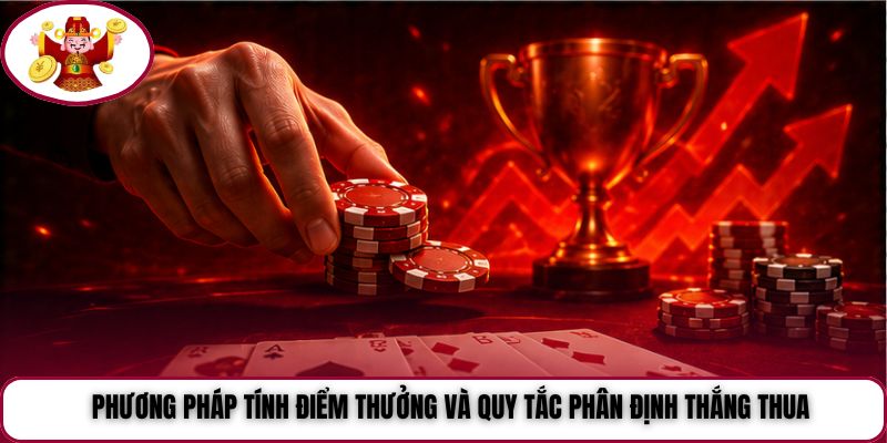Phương pháp tính điểm thưởng và quy tắc phân định thắng thua
