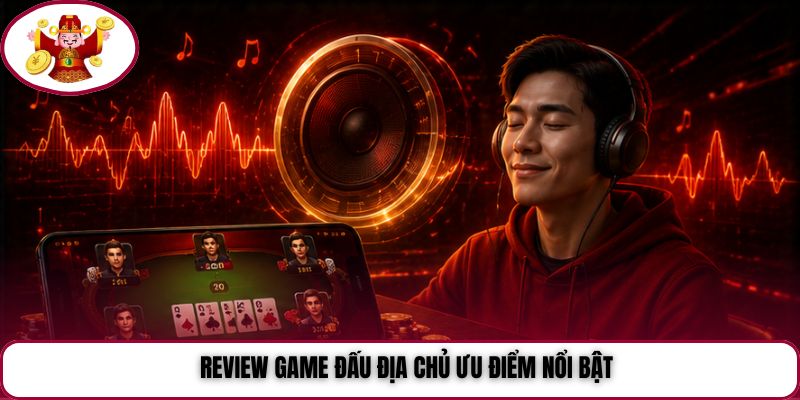 Review game Đấu Địa Chủ ưu điểm nổi bật